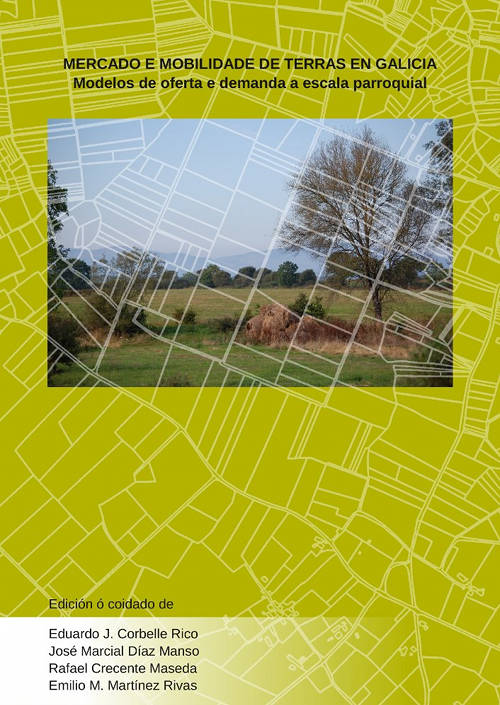 portada libro 'Mercado e mobilidade de terras en Galicia: modelos de oferta e demanda a escala parroquial'